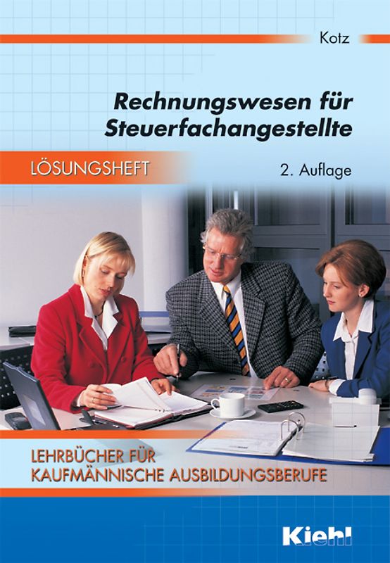 Lehrbücher für kaufmännische Ausbildungsberufe / Rechnungswesen für Steuerfachangestellte