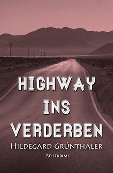 Reisekrimis / Highway ins Verderben