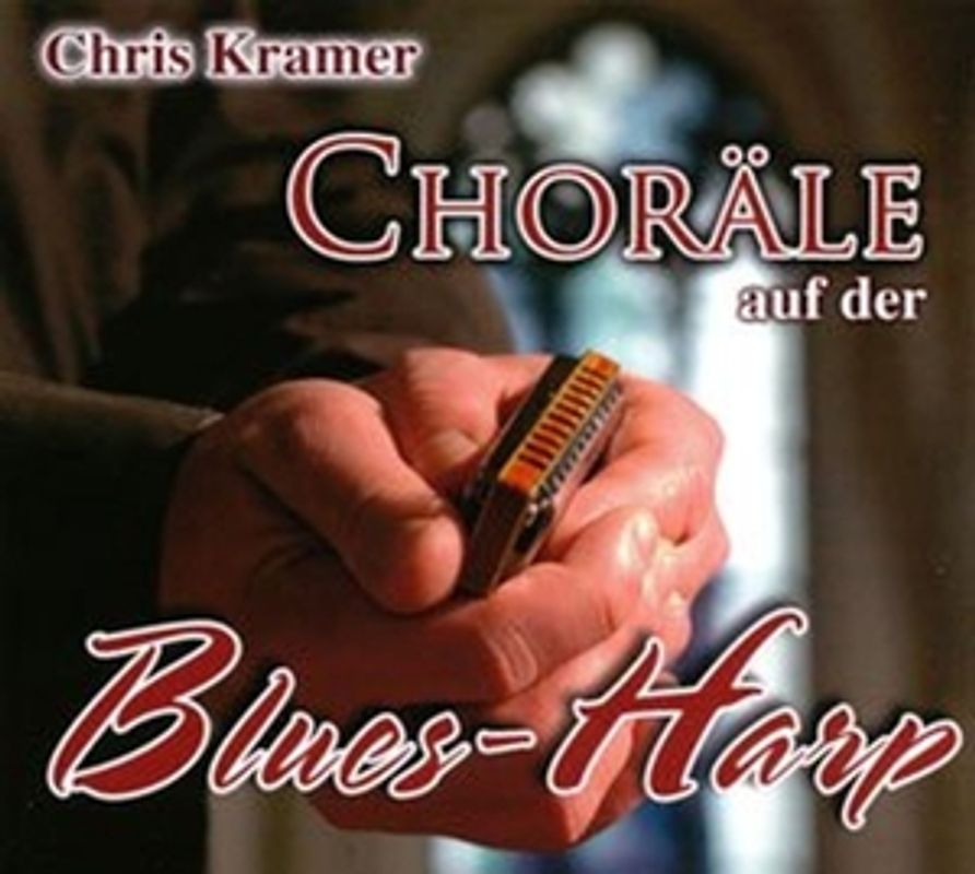 Kramer,Chris - Choräle auf der Blues-Harp