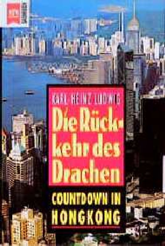 Die Rückkehr des Drachen. Countdown in Hongkong
