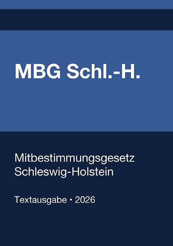 MBG Schl.-H. - Mitbestimmungsgesetz Schleswig-Holstein 2026