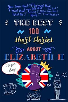 The best 100 short stories about - Elizabeth II