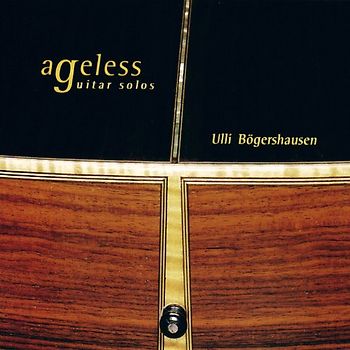 Ulli Bögershausen - Ageless Guitar Solos