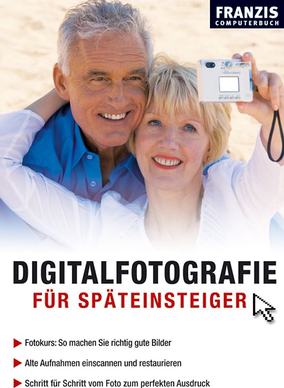 Digitalfotografie für Späteinsteiger
