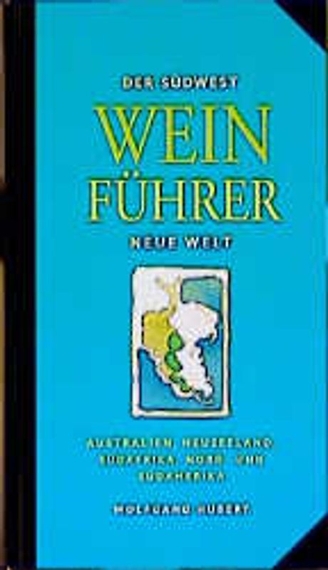 Der Südwest Weinführer Neue Welt