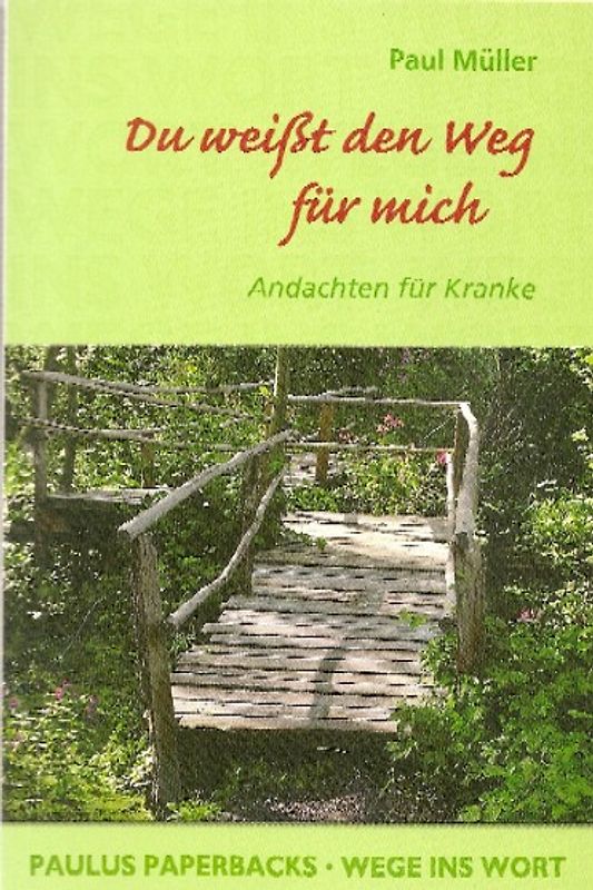 Du weisst den Weg für mich