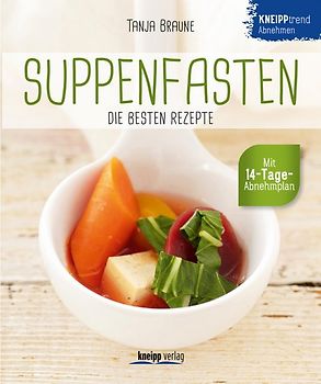 Suppenfasten- die besten Rezepte