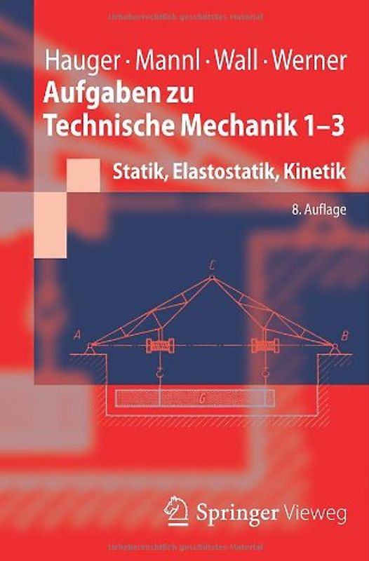 Aufgaben zu Technische Mechanik 1-3