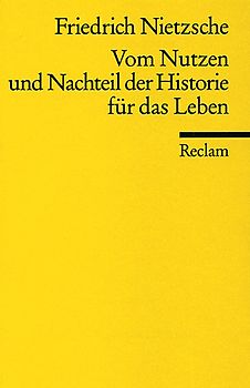 Vom Nutzen und Nachteil der Historie