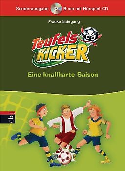 Die Teufelskicker - Eine knallharte Saison