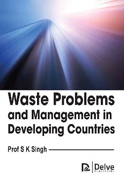 Waste Problems and Management in Developing Countries
