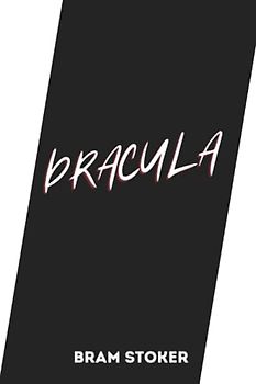 dracula by Bram Stoker