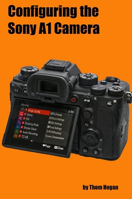 Configuring the Sony A1: How to set up a Sony A1 camera from box to final photographic use