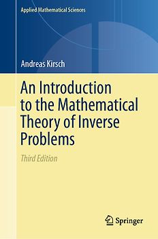 An Introduction to the Mathematical Theory of Inverse Problems