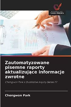 Zautomatyzowane pisemne raporty aktualizuj¿ce informacje zwrotne