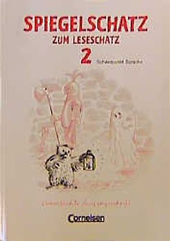 Leseschatz. Neubearbeitung / 2. Schuljahr - Spiegelschatz