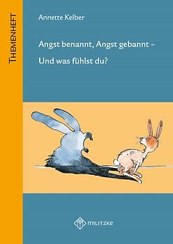 Angst benannt, Angst gebannt - Und was fühlst du?