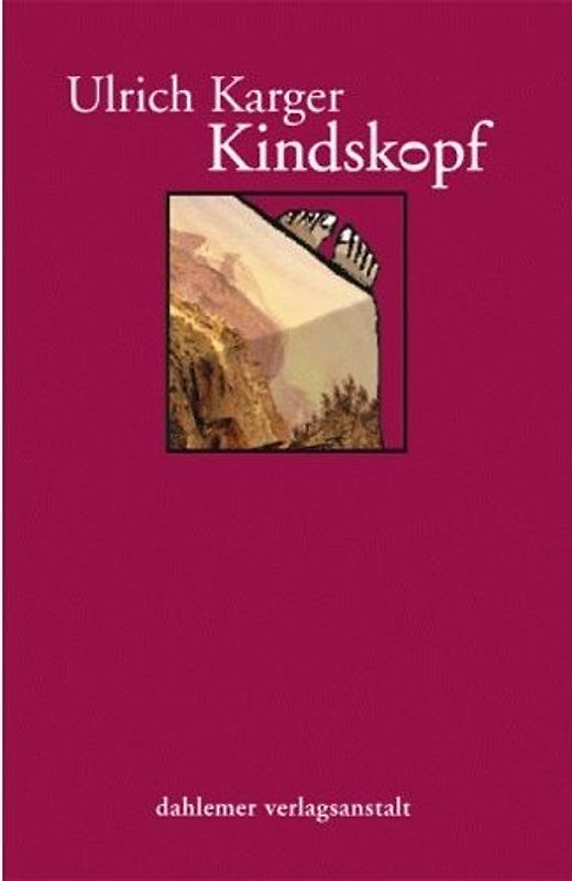 Kindskopf. Eine Heimsuchung