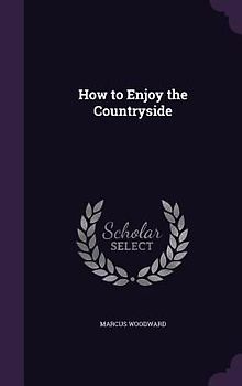How to Enjoy the Countryside