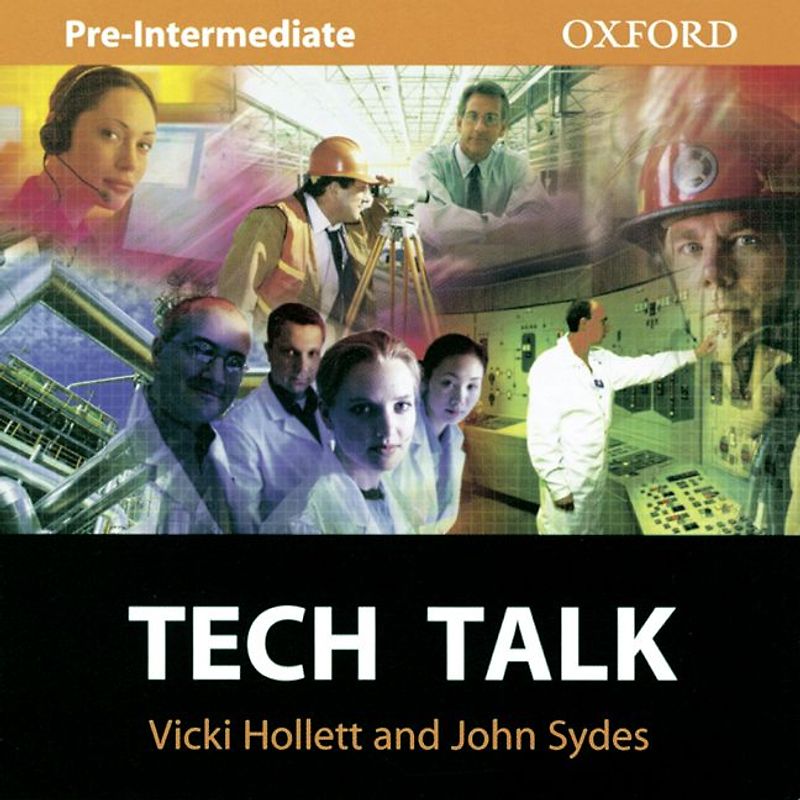 Tech Talk / Pre-Intermediate - Europäischer Referenzrahmen: A2 - Mitte B1