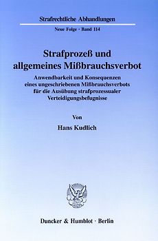 Strafprozeß und allgemeines Mißbrauchsverbot.
