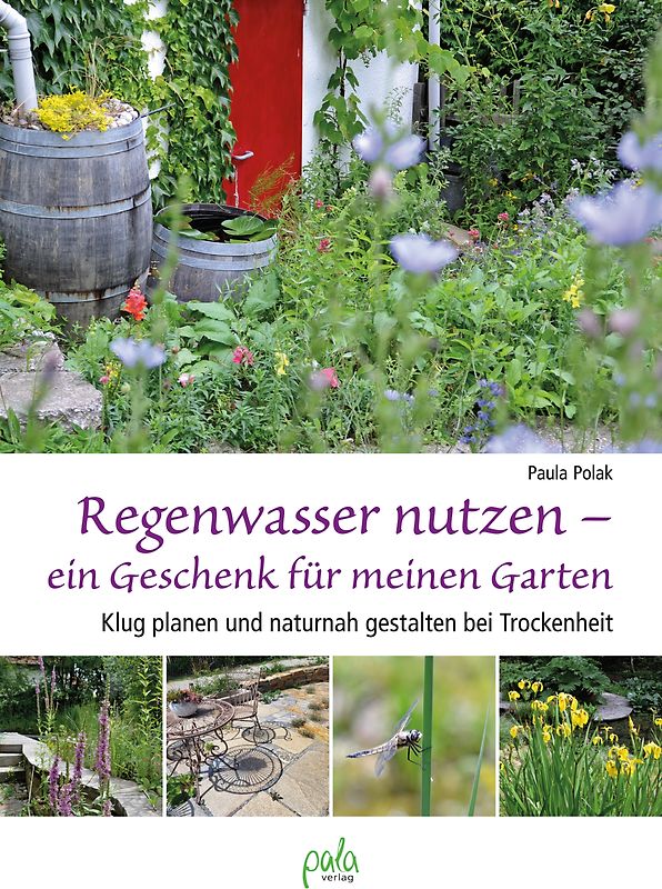Regenwasser nutzen - ein Geschenk für meinen Garten