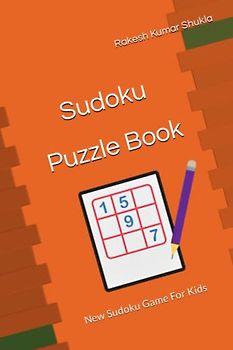 Sudoku Puzzle Book: New Sudoku Game For Kids