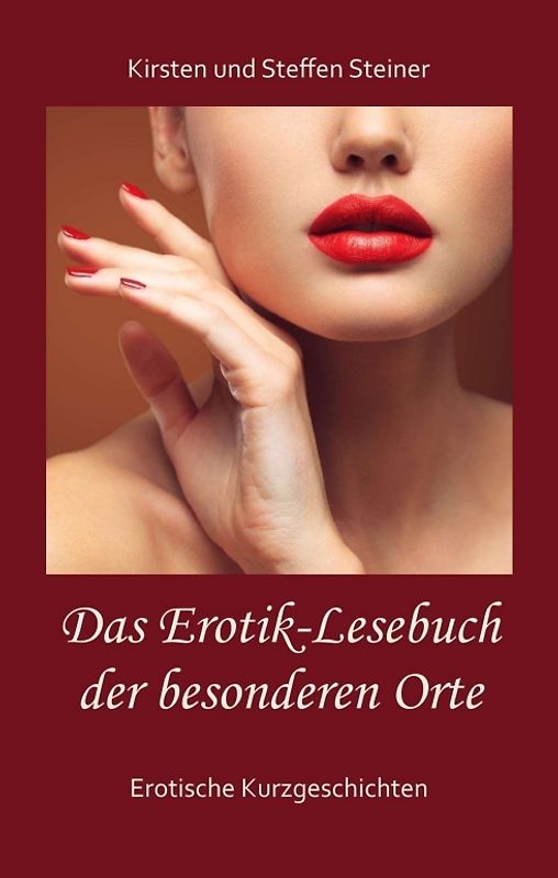 Das Erotik-Lesebuch der besonderen Orte
