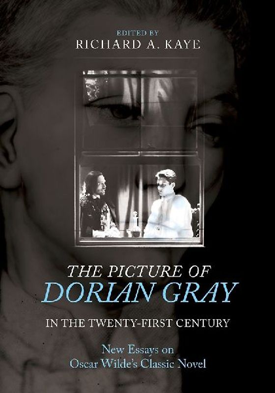 The Picture of Dorian Gray in the Twenty-First Century
