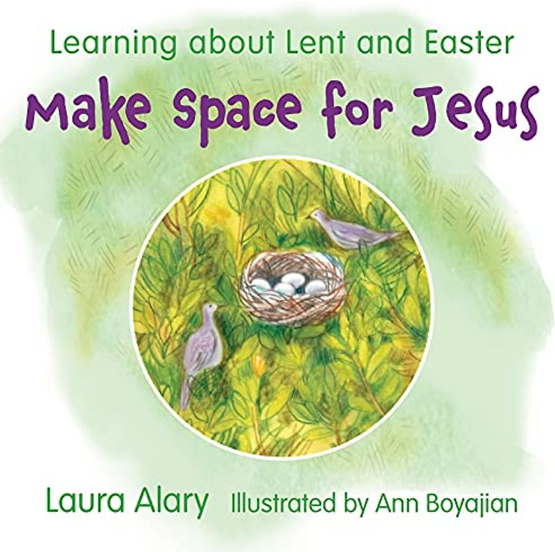 Make Space for Jesus: Learning About Lent and Easter