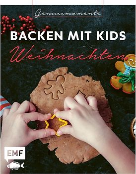 Genussmomente: Backen mit Kids (Kindern) Weihnachten