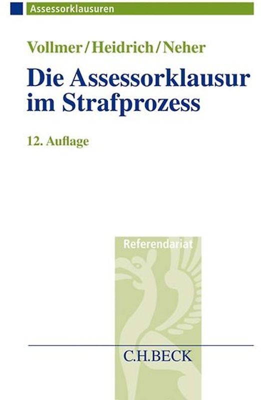 Die Assessorklausur im Strafprozess