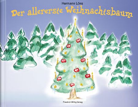 Der allererste Weihnachtsbaum