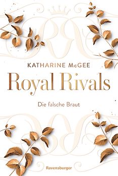 Royal Rivals, Band 2 - Die falsche Braut