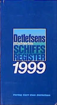 Detlefsens Illustriertes Schiffsregister. 1999