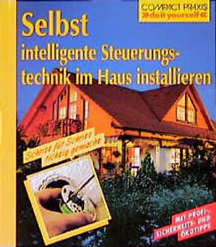 Selbst intelligente Steuerungstechnik im Haus installieren