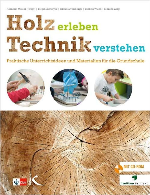 Holz erleben – Technik verstehen