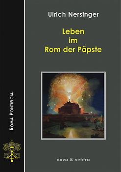 Leben im Rom der Päpste