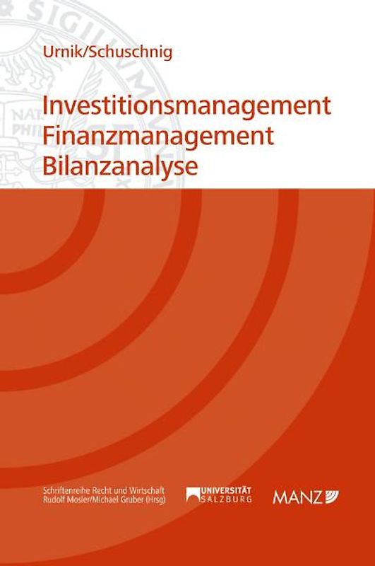 Investitionsmanagement - Finanzmanagement - Bilanzanalyse