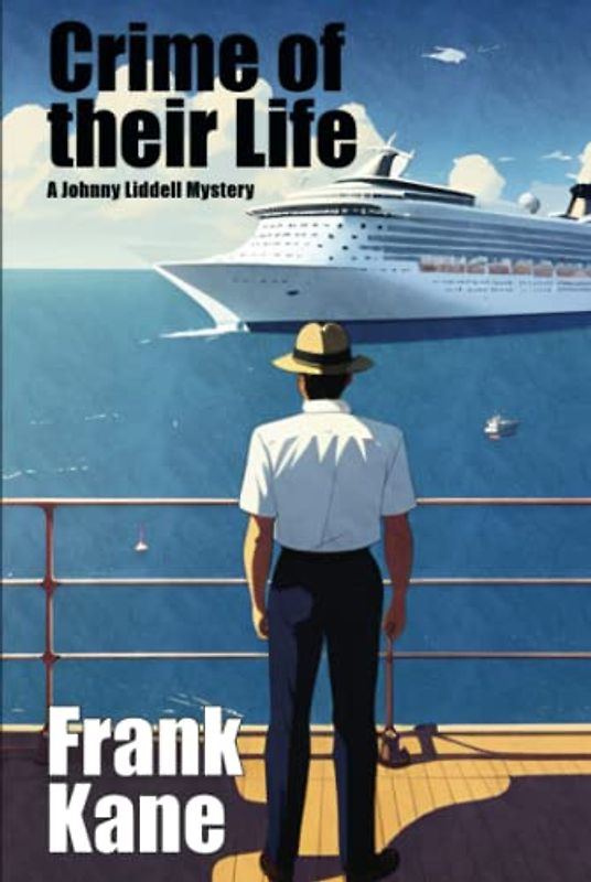 Crime of Their Life: A Johnny Liddell Mystery