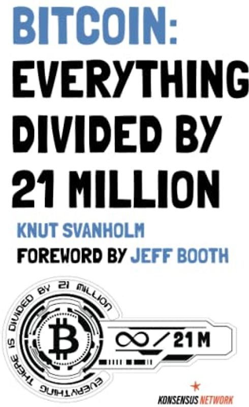 Bitcoin: Everything divided by 21 million