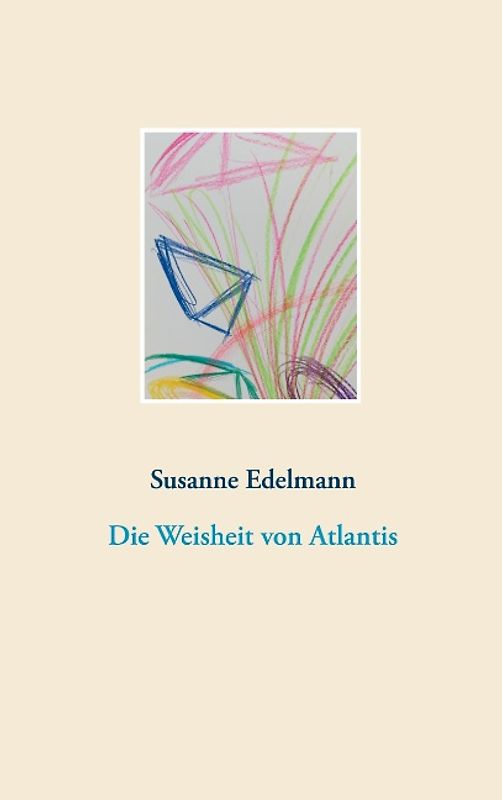 Die Weisheit von Atlantis