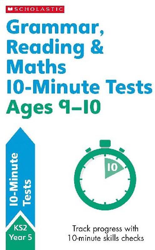 Grammar, Reading & Maths 10-Minute Tests Ages 9-10