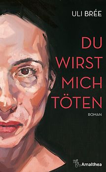 Du wirst mich töten