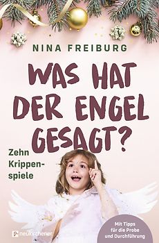 Was hat der Engel gesagt?