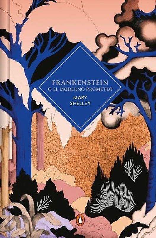 Frankenstein O El Moderno Prometeo (Edición Cantos Pintados) / Frankenstein or the Modern Prometheus (Sprayed Edges Edition)