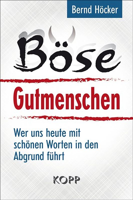 Böse Gutmenschen