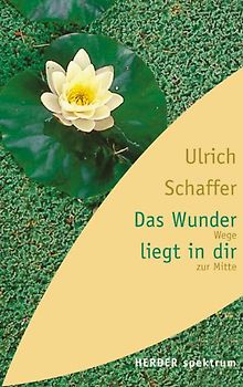 Das Wunder liegt in dir