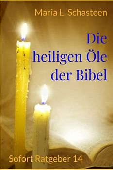 Die heiligen Öle der Bibel
