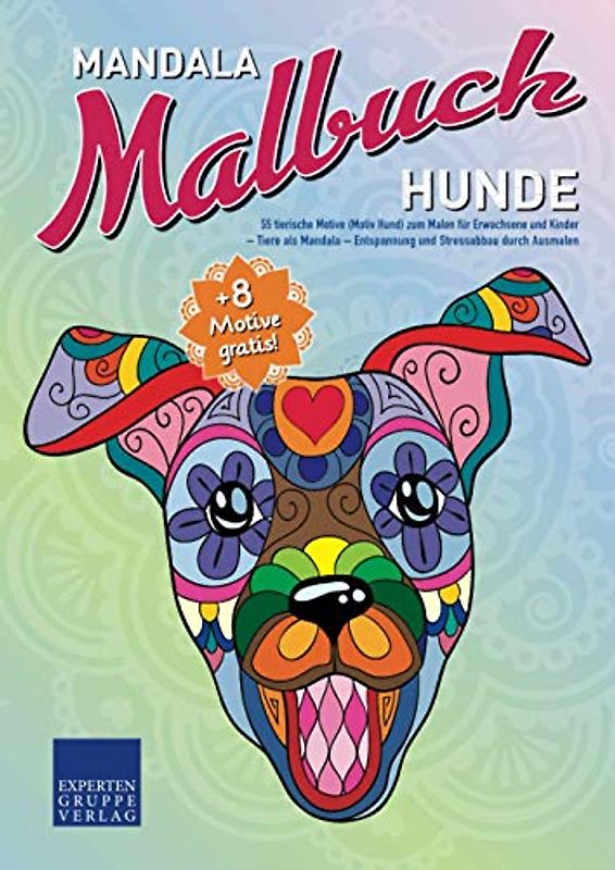 Mandala Malbuch Hunde: 55 tierische Motive (Motiv Hund) zum Malen für Erwachsene und Kinder – Tiere als Mandala – Entspannung und Stressabbau durch Ausmalen (Mandala Malbücher Tiermotive)